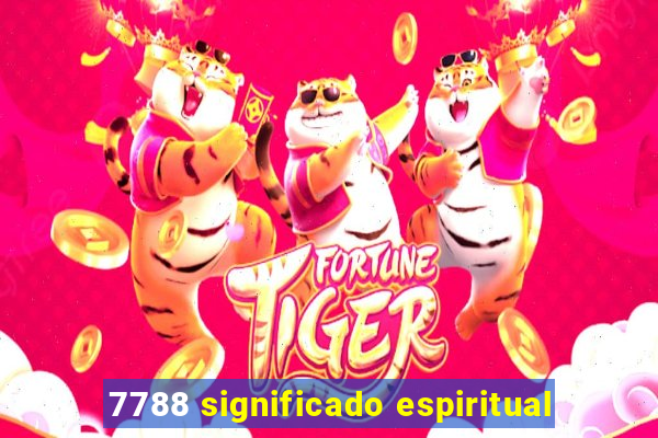 7788 significado espiritual